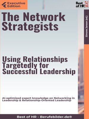 cover image of The Network Strategists – Using Relationships Targetedly for Successful Leadership